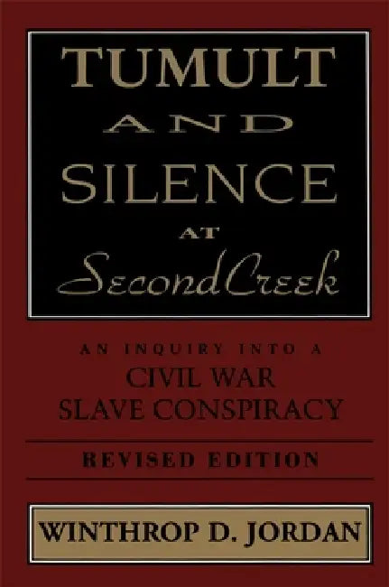 Buy Tumult and Silence at Second Creek (English, Winthrop D. Jordan) — BookShops.in
