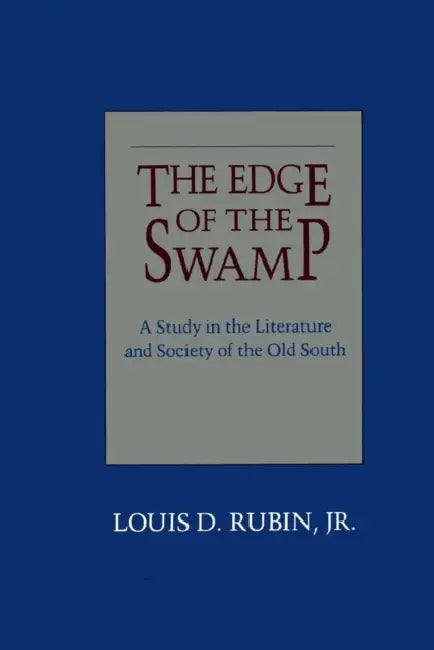 Buy Edge of the Swamp (English, Louis D. Rubin) — BookShops.in