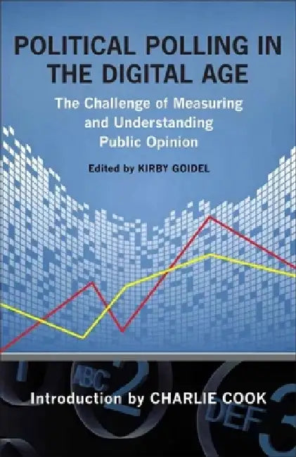 Buy Political Polling in the Digital Age | by Kirby Goidel | Charlie Cook | Susan Herbst | LSU Press | by Kirby Goidel | Charlie Cook | Susan Herbst | LSU Press | by Kirby Goidel | Charlie Cook | Susan Herbst | LSU Press | by Kirby Goidel | Charlie Cook | Susan Herbst | LSU Press | by Kirby Goidel | Charlie Cook | Susan Herbst | LSU Press | by Kirby Goidel | Charlie Cook | Susan Herbst | LSU Press | by Kirby Goidel | Charlie Cook | Susan Herbst | LSU Press | by Kirby Goidel | Charlie Cook | Susan He — BookShops.in