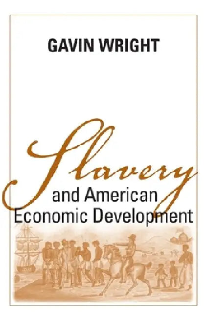 Buy Slavery and American Economic Development (English, Gavin Wright) — BookShops.in