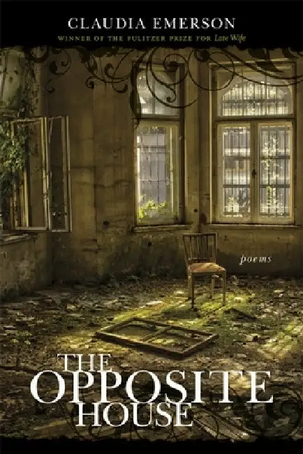 Buy The Opposite House (English, Claudia Emerson) — BookShops.in