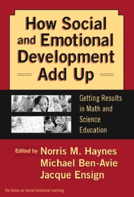 Buy How Social and Emotional Development Add Up (English, Norris M. Haynes | Michael Ben-Avie | Jacque Ensign) — BookShops.in