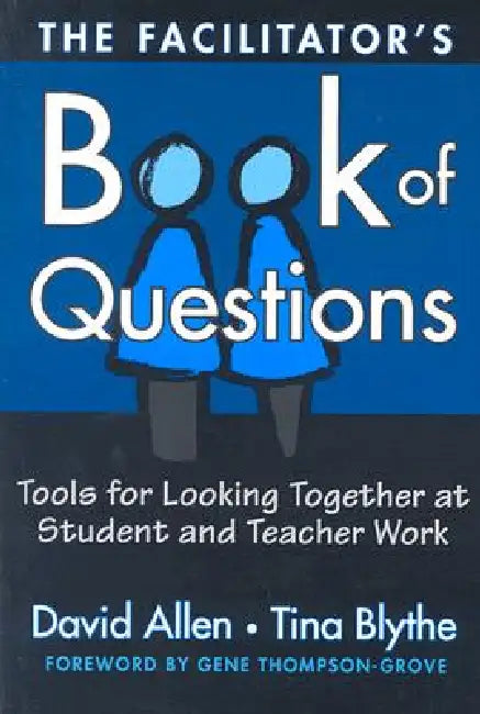 Buy The Facilitator's Book of Questions (English, David Allen | Tina Blythe) — BookShops.in