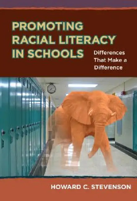 Buy Promoting Racial Literacy in Schools (English, Howard C. Stevenson) — BookShops.in