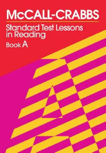 Buy McCall-Crabbs Standard Test Lessons in Reading, Book a (English, William a. McCall | Lelah C. Schroeder) — BookShops.in