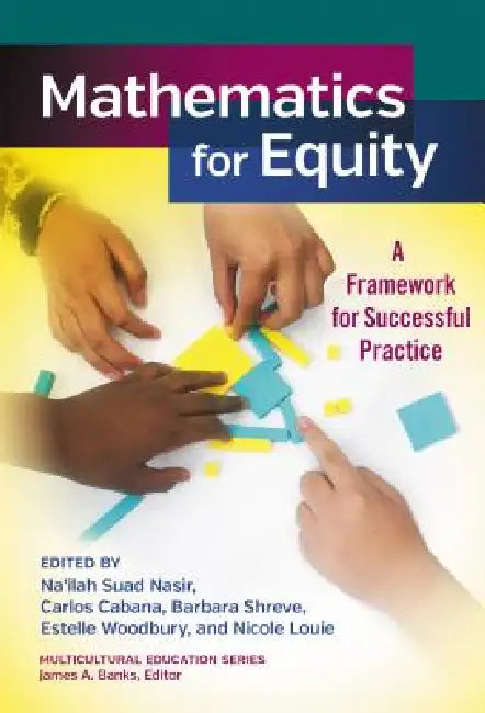Buy Mathematics for Equity | by Na'ilah Suad Nasir | Carlos Cabana | Barbara Shreve | Teachers College Press | by Na'ilah Suad Nasir | Carlos Cabana | Barbara Shreve | Teachers College Press | by Na'ilah Suad Nasir | Carlos Cabana | Barbara Shreve | Teachers College Press | by Na'ilah Suad Nasir | Carlos Cabana | Barbara Shreve | Teachers College Press | by Na'ilah Suad Nasir | Carlos Cabana | Barbara Shreve | Teachers College Press | by Na'ilah Suad Nasir | Carlos Cabana | Barbara Shreve | Teachers — BookShops.in
