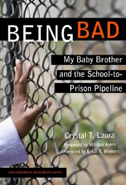 Buy Being Bad (English, Crystal T. Laura | Erica R. Meiners) — BookShops.in