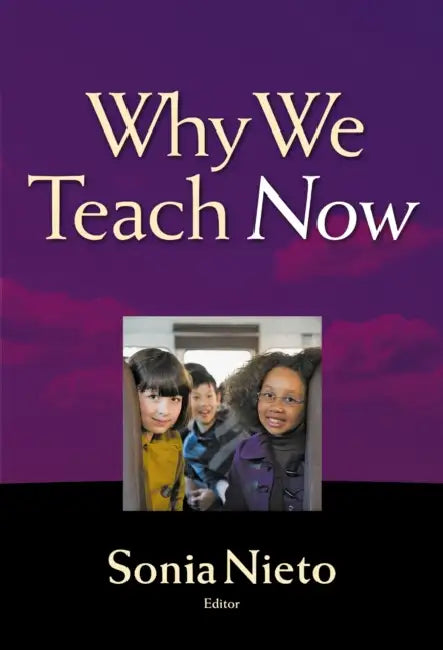 Buy Why We Teach Now (English, Sonia Nieto) — BookShops.in