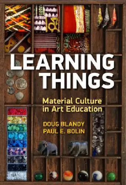 Buy Learning Things (English, Doug Blandy | Paul E. Bolin) — BookShops.in