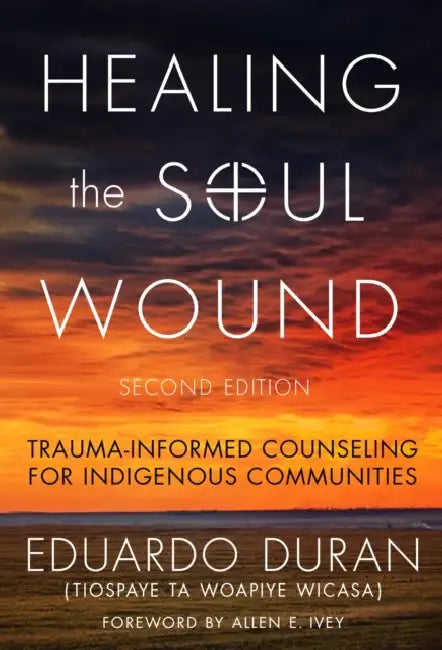 Buy Healing the Soul Wound (English, Eduardo Duran | Allen E. Ivey) — BookShops.in