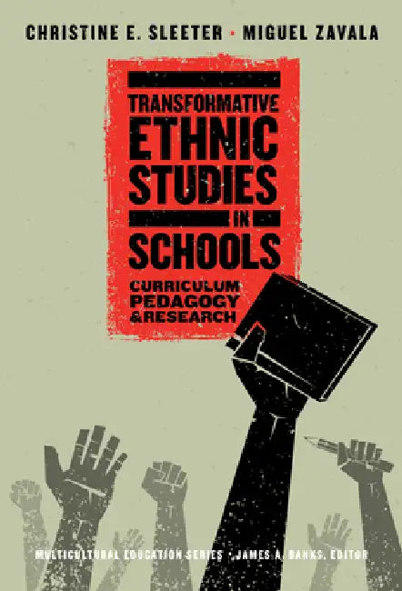 Buy Transformative Ethnic Studies in Schools (English, Christine E. Sleeter | Miguel Zavala) — BookShops.in