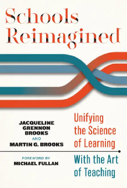 Buy Schools Reimagined (English, Jacqueline Grennon Brooks | Martin G. Brooks | Michael Fullan) — BookShops.in
