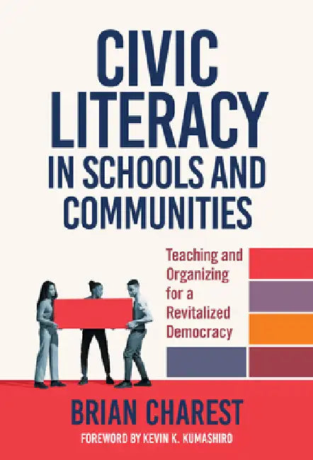 Buy Civic Literacy in Schools and Communities (English, Brian Charest | Kevin K. Kumashiro) — BookShops.in