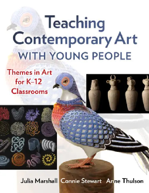 Buy Teaching Contemporary Art with Young People (English, Julia Marshall | Connie Stewart | Anne Thulson) — BookShops.in