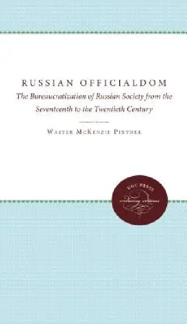 Buy Russian Officialdom (English, Don Karl Rowney | Walter Pintner) — BookShops.in