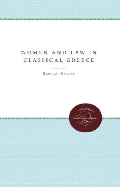 Buy Women and Law in Classical Greece (English, Raphael Sealey) — BookShops.in
