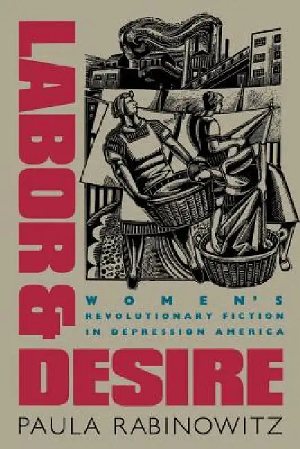 Buy Labor & Desire (English, Paula Rabinowitz) — BookShops.in