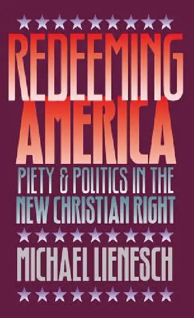 Redeeming America (English, Michael Lienesch)
