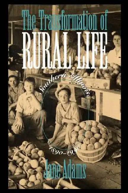 Buy The Transformation of Rural Life (English, Jane Adams) — BookShops.in