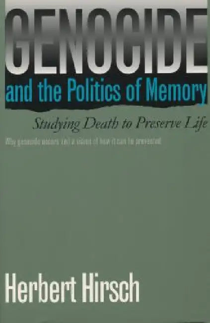 Buy Genocide and the Politics of Memory (English, Herbert Hirsch) — BookShops.in