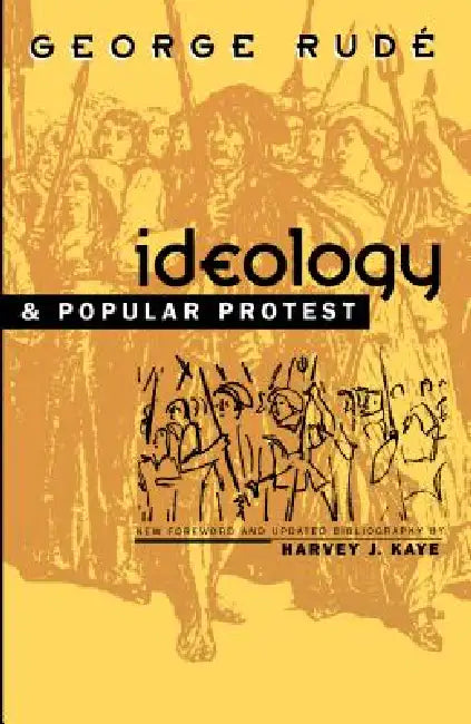 Buy Ideology and Popular Protest (English, George Rudé | Harvey J. Kaye) — BookShops.in