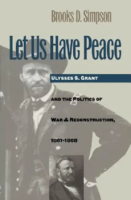Buy Let Us Have Peace (English, Brooks D. Simpson) — BookShops.in