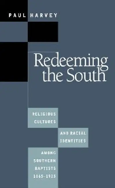 Buy Redeeming the South (English, Paul Harvey) — BookShops.in