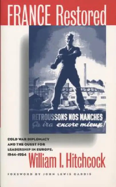 Buy France Restored (English, William I. Hitchcock | John Lewis Gaddis) — BookShops.in