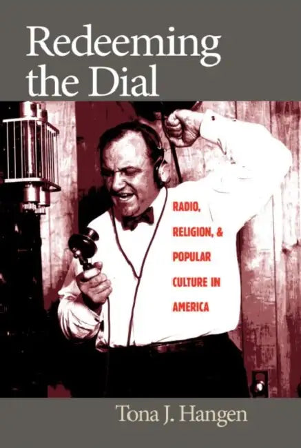 Buy Redeeming the Dial (English, Tona J. Hangen) — BookShops.in