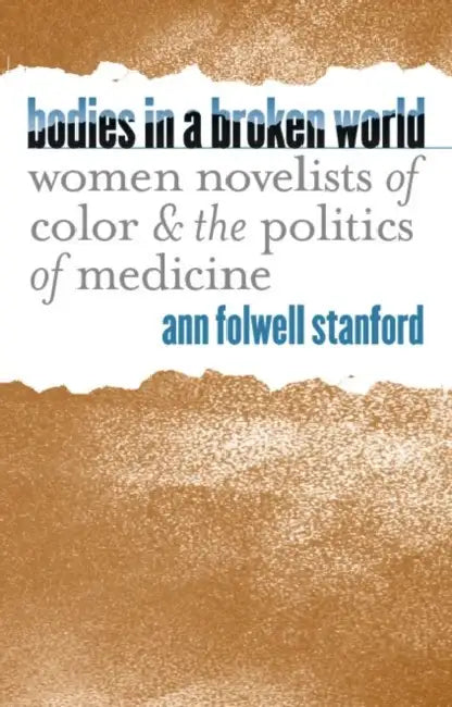 Buy Bodies in a Broken World (English, Ann Folwell Stanford) — BookShops.in