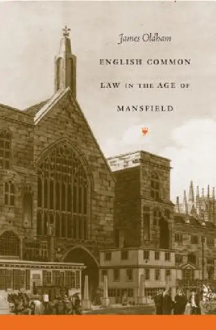Buy English Common Law in the Age of Mansfield (English, James Oldham) — BookShops.in