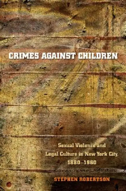 Buy Crimes Against Children (English, Stephen Robertson) — BookShops.in