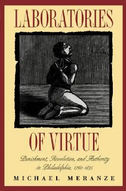 Buy Laboratories of Virtue (English, Michael Meranze) — BookShops.in
