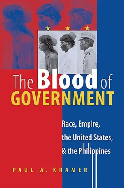 Buy The Blood of Government (English, Paul a. Kramer) — BookShops.in