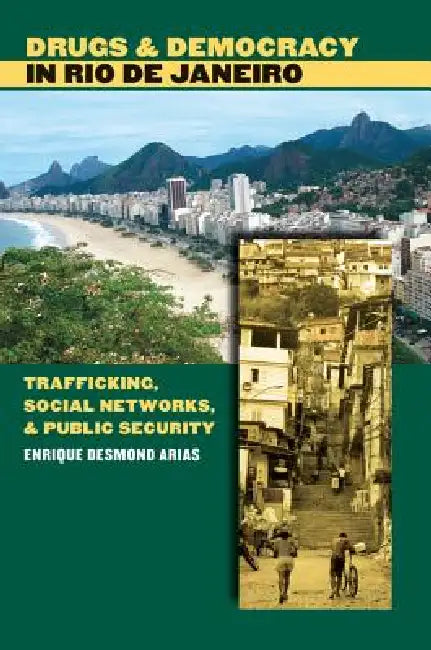 Buy Drugs and Democracy in Rio de Janeiro (English, Enrique Desmond Arias) — BookShops.in