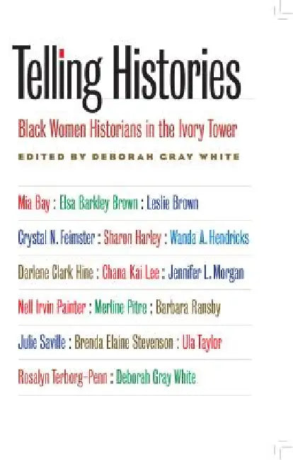 Buy Telling Histories (English, Deborah Gray White) — BookShops.in