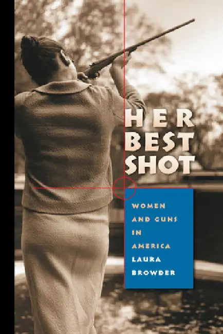 Buy Her Best Shot (English, Laura Browder) — BookShops.in