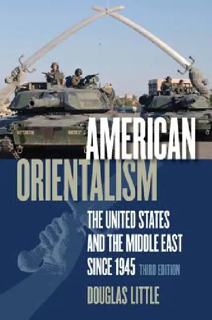 Buy American Orientalism (English, Douglas Little) — BookShops.in