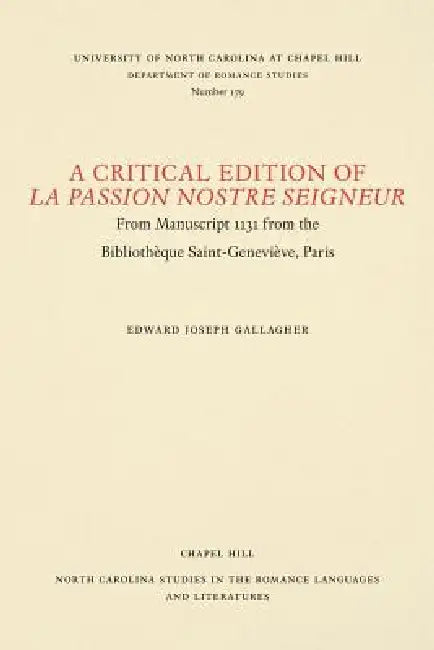 Buy A Critical Edition of La Passion Nostre Seigneur (English, Edward Joseph Gallagher) — BookShops.in