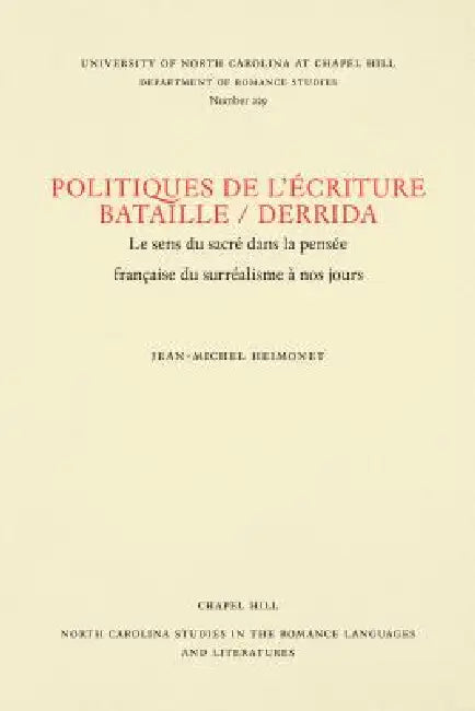 Buy Politiques de l'Écriture, Bataille / Derrida (English, Jean-Michel Heimonet) — BookShops.in