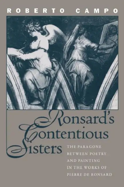 Buy Ronsard's Contentious Sisters (English, Roberto Campo) — BookShops.in