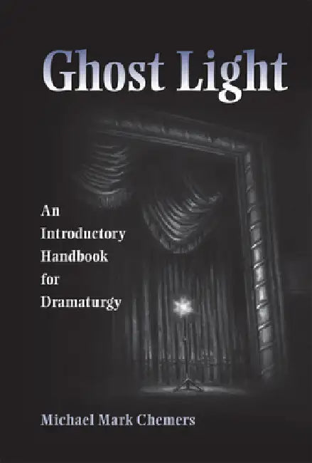 Buy Ghost Light (English, Michael Mark Chemers) — BookShops.in