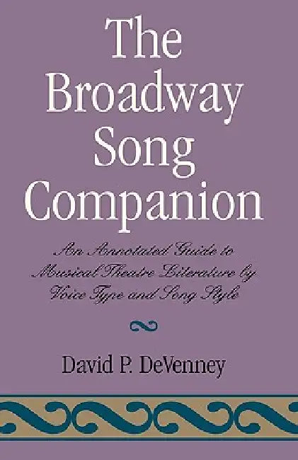 Buy The Broadway Song Companion (English, David P. Devenney) — BookShops.in
