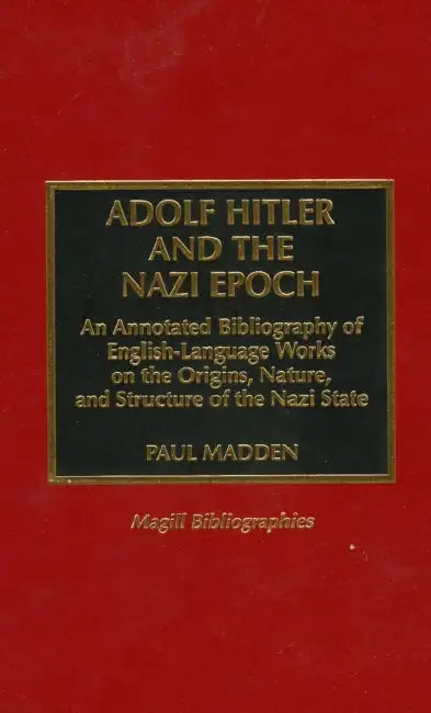 Buy Adolf Hitler and the Nazi Epoch (English, Paul Madden) — BookShops.in