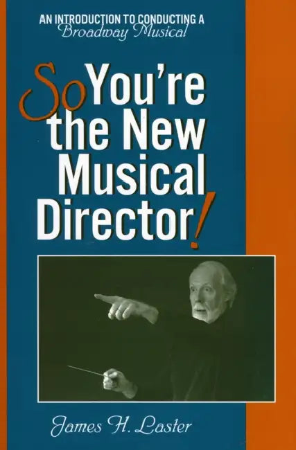 Buy So, You're the New Musical Director! (English, James H. Laster) โ BookShops.in
