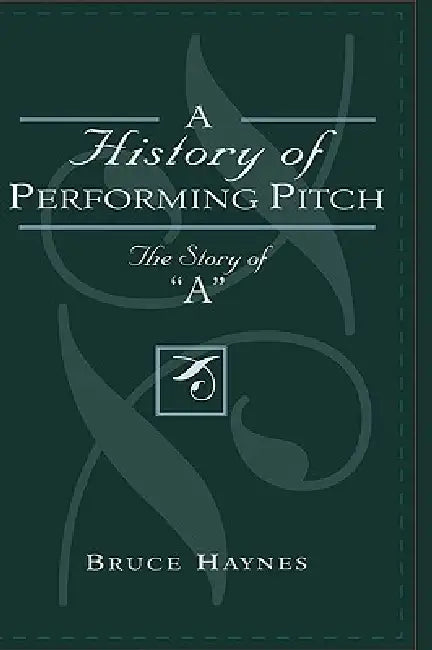 Buy History of Performing Pitch (English, Bruce Haynes) โ BookShops.in
