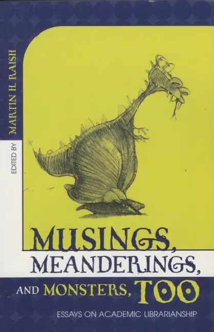 Buy Musings, Meanderings, and Monsters, Too (English, Martin H. Raish) — BookShops.in