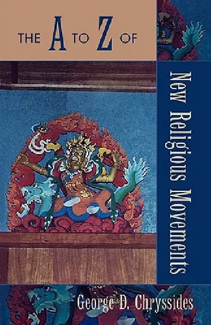 Buy The A to Z of New Religious Movements (English, George D. Chryssides) — BookShops.in