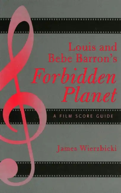 Buy Louis and Bebe Barron's Forbidden Planet (English, James Wierzbicki) — BookShops.in