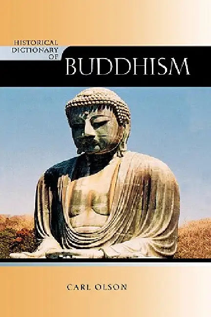 Buy Historical Dictionary of Buddhism (English, Carl Olson) — BookShops.in